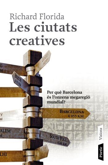 CIUTATS CREATIVES (VISIONS) | 9788498090666 | FLORIDA, RICHARD