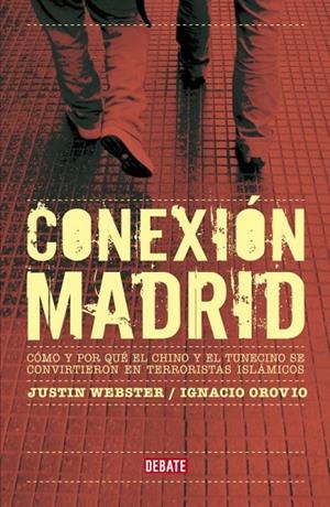 CONEXION MADRID (DEBATE) | 9788483068298 | OROVIO, IGNACIO - WEBSTER, JUSTIN