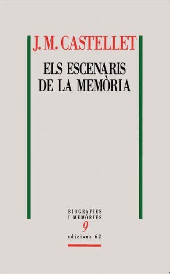ESCENARIS DE LA MEMÒRIA | 9788429763591 | CASTELLET,J.M.