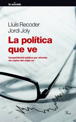 POLÍTICA QUE VE,LA | 9788475880518 | RECORDER,LLUIS/YOLY,JORDI