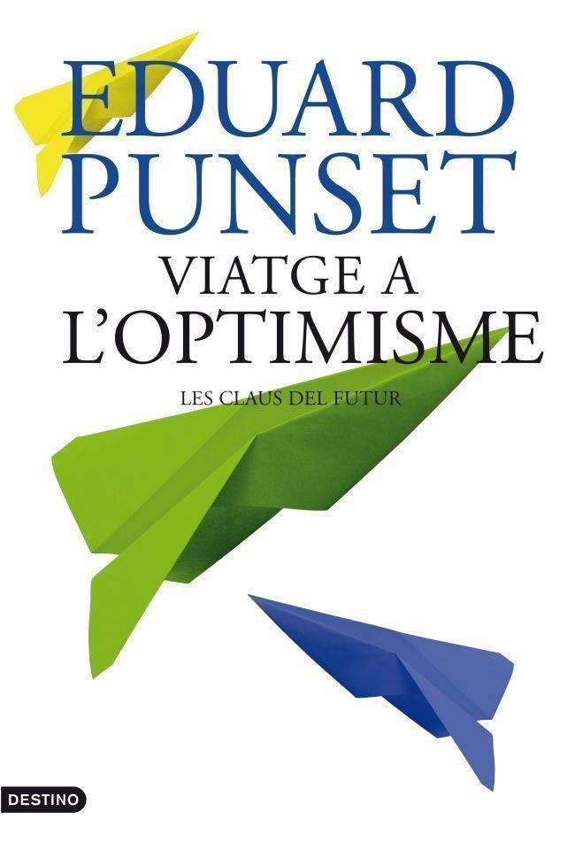 VIATGE A L'OPTIMISME + CLAUS DEL PENSAMENT (T/D) | 9788497102100 | PUNSET, EDUARD