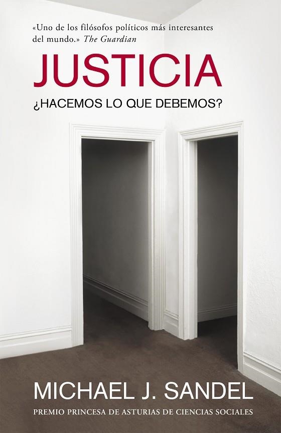 JUSTICIA : ¿HACEMOS LO QUE DEBEMOS? | 9788483069189 | SANDEL, MICHAEL J. (1953- ) [VER TITULOS]