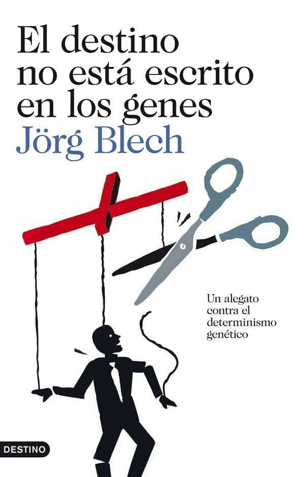 DESTINO NO ESTA ESCRITO EN LOS GENES (IMAGO MUNDI) | 9788423327812 | BLECH, JORG