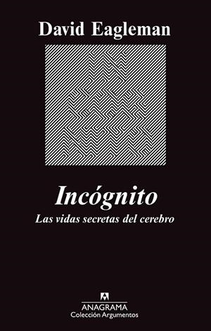 INCOGNITO : LAS VIDAS SECRETAS DEL CEREBRO (ARG) | 9788433963512 | EAGLEMAN, DAVID [VER TITULOS]