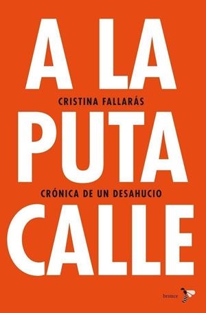 A LA PUTA CALLE (BRONCE) | 9788484531746 | FALLARAS, CRISTINA