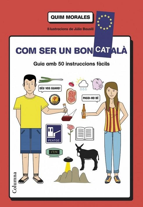 COM SER UN BON CATALÀ | 9788466418577 | QUIM MORALES