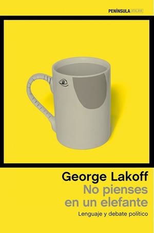 NO PIENSES EN UN ELEFANTE | 9788499425955 | GEORGE LAKOFF