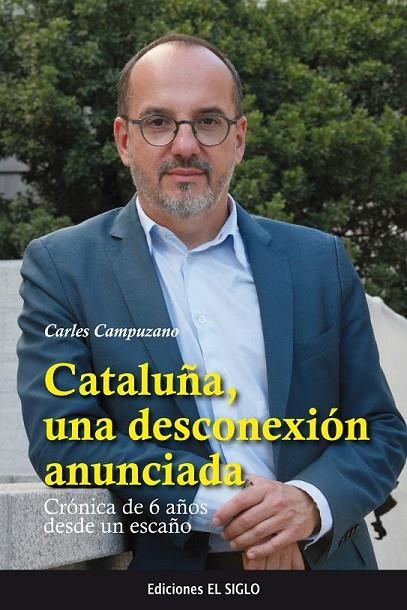 CATALUÑA, UNA DESCONEXIÓN ANUNCIADA | 9788469766521 | CAMPUZANO CANADÈS, CARLES
