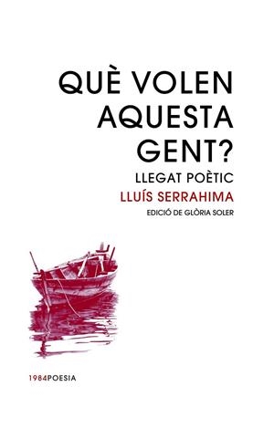 QUÈ VOLEN AQUESTA GENT? | 9788416987399 | SERRAHIMA I VILLAVECCHIA, LLUÍS