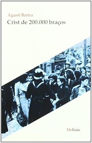 CRIST DE 200.000 BRAÇOS | 9788496664777 | BARTRA, AGUSTÍ