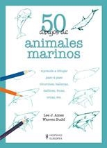 50 DIBUJOS DE ANIMALES MARINOS | 9788425517938 | AMES, LEE J. - BUDD, WARREN