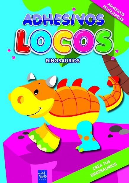ADHESIVOS LOCOS. DINOSAURIOS (YOYO) | 9788408089964 | YOYO
