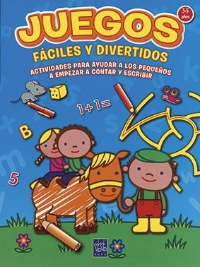 JUEGOS FACILES Y DIVERTIDOS (3-5 AÑOS) | 9788408036449 | YOYO