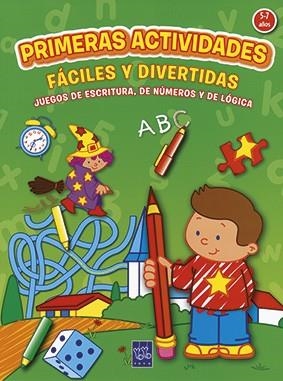 PRIMERAS ACTIVIDADES. FACILES Y DIVERTIDAS (5-7 AÑOS) | 9788408036524 | YOYO