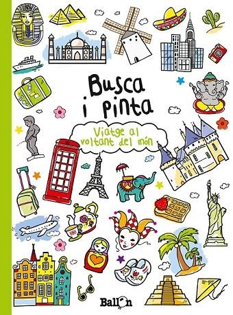 BUSCA I PINTA- VIATGE AL VOLTANT DEL MÓN | 9789037493665