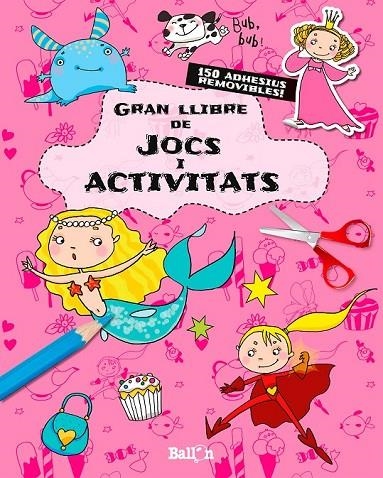 GRAN LLIBRE DE JOCS I ACTIVITATS - ROSA | 9789037496970 | BALLON