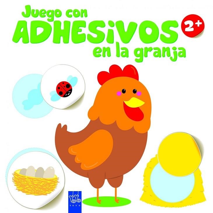 JUEGO CON ADHESIVOS EN LA GRANJA +2. GALLINA | 9788408148708 | YOYO
