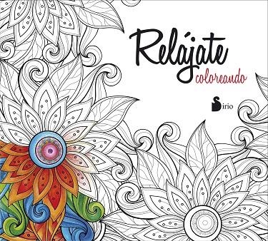 RELÁJATE COLOREANDO | 9788416579440 | EDITORIAL SIRIO