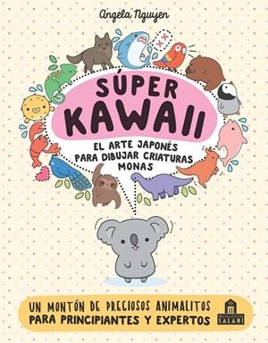SUPER KAWAII EL ARTE JAPONES PARA DIBUJAR CRIATURA | 9788893675390