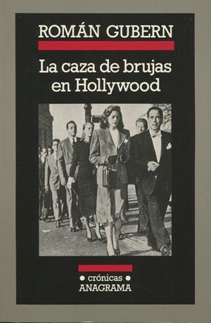 CAZA DE BRUJAS DE HOLLYWOOD, LA (CRONICAS) | 9788433925060 | GUBERN, ROMAN