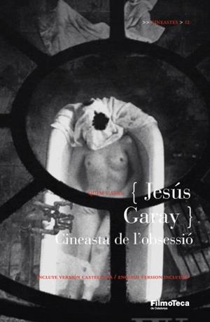 JESÚS GARAY. CINEASTA DE L´OBSESSIÓ | 9788498090758 | CASAS,QUIM