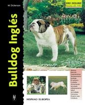 BULLDOG INGLES -EXCELLENCE- (RAZAS DE HOY) | 9788425513794 | DICKERSON, M.