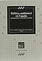 POLITICA AMBIENTAL EN ESPAÑA | 9788480028974 | AGUILAR, SUSANA-FONT, NURIA-SUBIRATS, JOAN