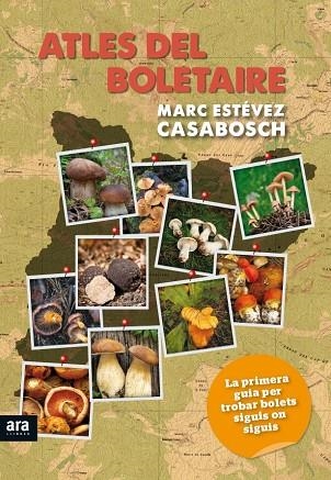 ATLES DEL BOLETAIRE | 9788494279997 | MARC ESTEVEZ CASABOSCH