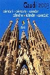 CALENDARI GAUDI 2003 | 9788473068086