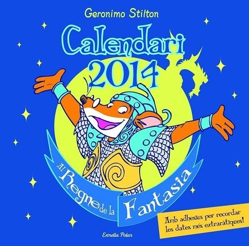 CALENDARI 2014 - GERONIMO STILTON REGNE DE LA FANTASIA | 9788415790877