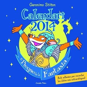 CALENDARI 2014 - GERONIMO STILTON REGNE DE LA FANTASIA | 9788415790877