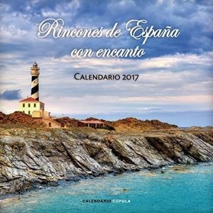 CALENDARIO RINCONES DE ESPAÑA CON ENCANTO 2017 | 9788448022549 | AA. VV.