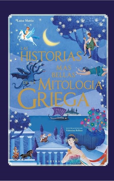 LAS HISTORIAS MÁS BELLAS DE LA MITOLOGA GRIEGA | 9788417127015 | MATTIA, LUISA