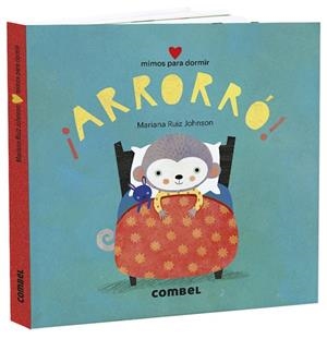 ¡ARRORRÓ! MIMOS PARA DORMIR | 9788491015772 | RUIZ JOHNSON, MARIANA