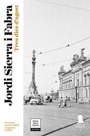 TRES DIES D'AGOST (INSPECTOR MASCARELL 7) | 9788417444570 | SIERRA I FABRA, JORDI