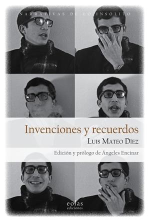 INVENCIONES Y RECUERDOS | 9788418079221 | DÍEZ RODRÍGUEZ, LUIS MATEO