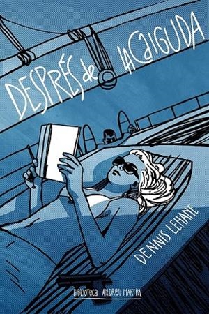 DESPRÉS DE LA CAIGUDA | 9788416547968 | LEHANE DENNIS