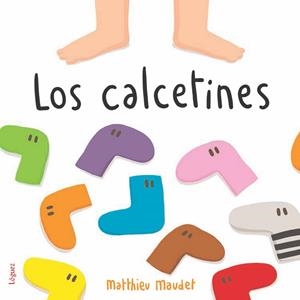 LOS CALCETINES | 9788494925726 | MAUDET, MATTHIEU