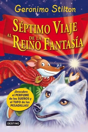 SEPTIMO VIAJE AL REINO DE LA FANTASIA (T/D) GERONIMO STILTON | 9788408007975 | GERONIMO STILTON
