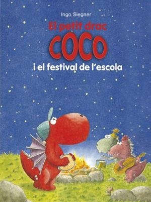 EL PETIT DRAC COCO I EL FESTIVAL DE L'ESCOLA | 9788424657871 | SIEGNER, INGO
