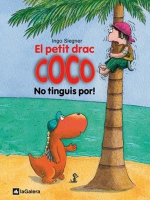 PETIT DRAC COCO: NO TINGUIS POR! N.3 | 9788424633509 | SIEGNER, INGO