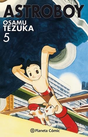 ASTRO BOY Nº 05/07 | 9788491730989 | TEZUKA, OSAMU