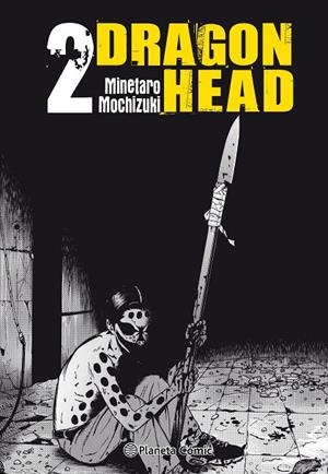 DRAGON HEAD Nº 02/05 | 9788413410166 | MOCHIZUKI, MINETARO