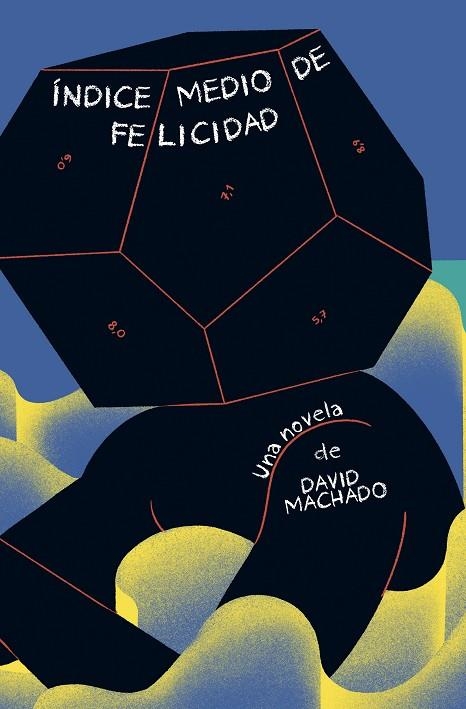 ÍNDICE MEDIO DE FELICIDAD | 9788412003697 | MACHADO, DAVID