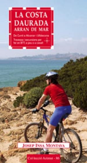 COSTA DAURADA ARRAN DE MAR, LA | 9788497911733 | INSA MONTAVA,JOSEP