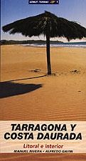 TARRAGONA Y COSTA DAURADA (LITORAL E INTERIOR) | 9788495684639 | RIVERA, MANUEL - GAVIN, ALFREDO