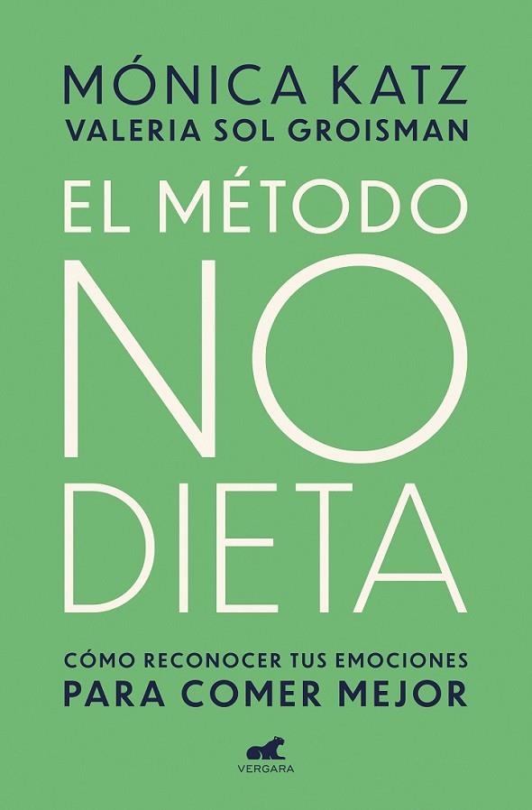 MÉTODO NO DIETA | 9788417664350 | KATZ, MONICA/GROISMAN, VALERIA SOL