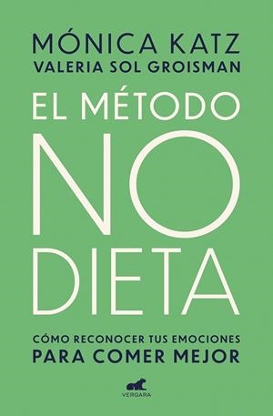 MÉTODO NO DIETA | 9788417664350 | KATZ, MONICA/GROISMAN, VALERIA SOL