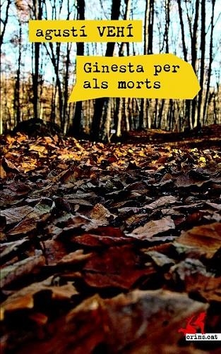 GINESTA PER ALS MORTS | 9788416328048 | VEHÍ CASTELLÓ, AGUSTÍ