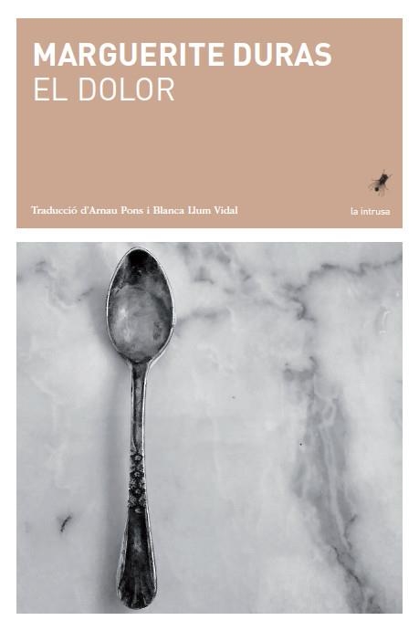EL DOLOR | 9788494970252 | MARGUERITE DURAS